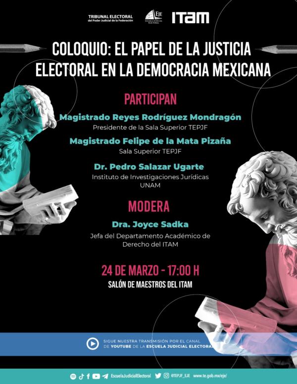 Coloquio: El papel de la justicia electoral en la democracia mexicana